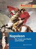 Abenteuer! Maja Nielsen erzählt. Napoleon - Der Traum von Macht und Freiheit