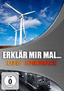 Erklär mir mal... - Die Energie