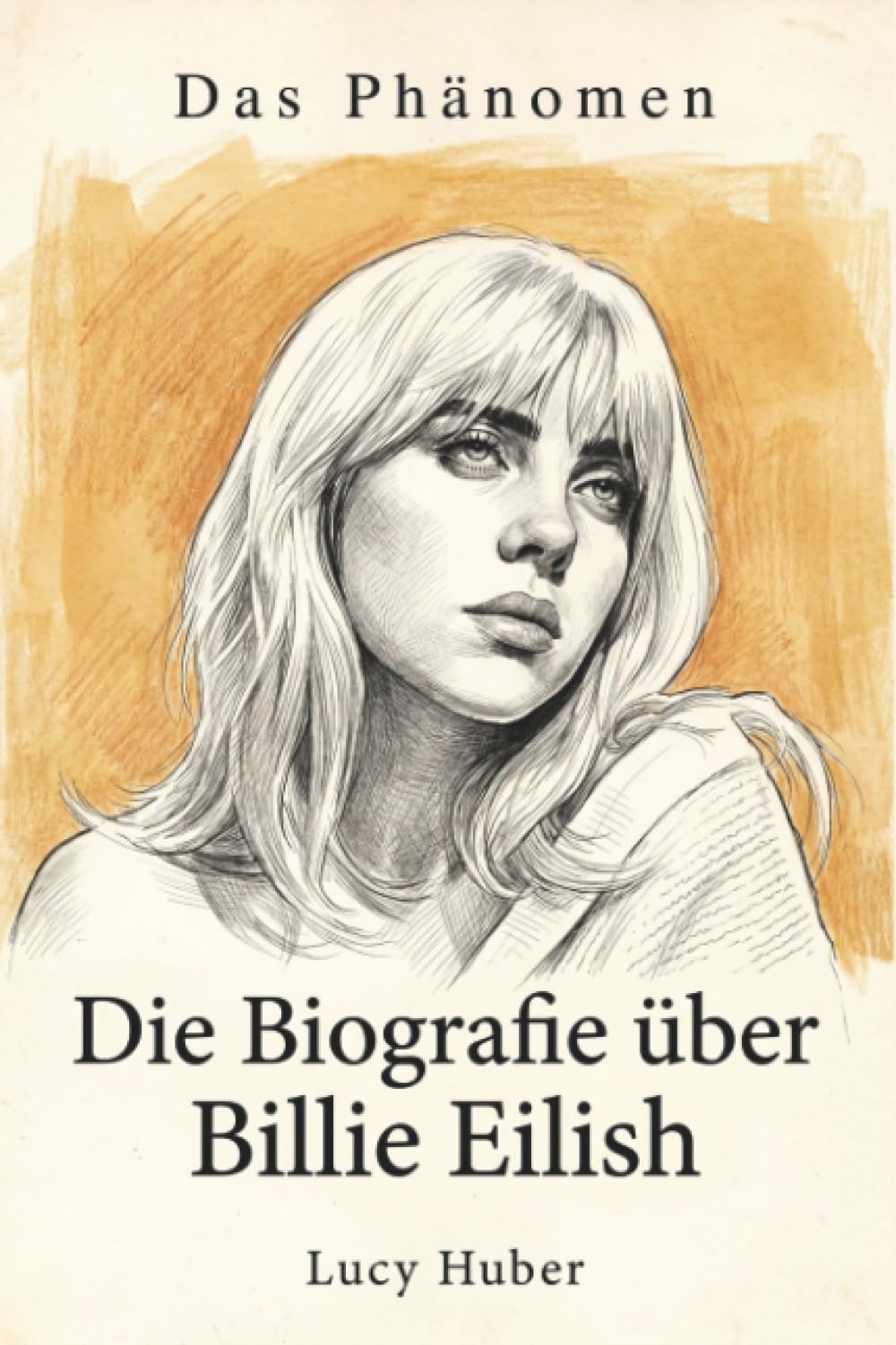 Die Biografie über Billie Eilish: Das Phänomen