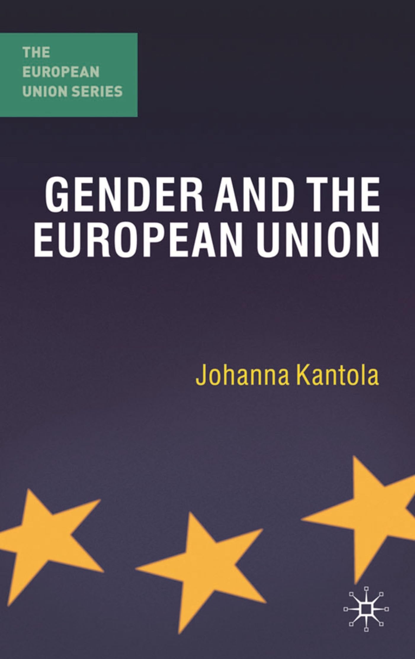 Gender and the European Union (The European Union Series)