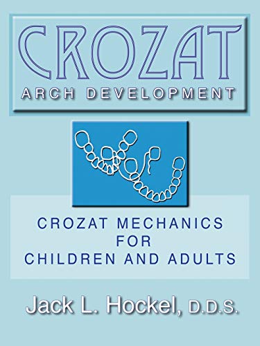 Crozat Arch Development: Crozat Mechanics for Children and Adults