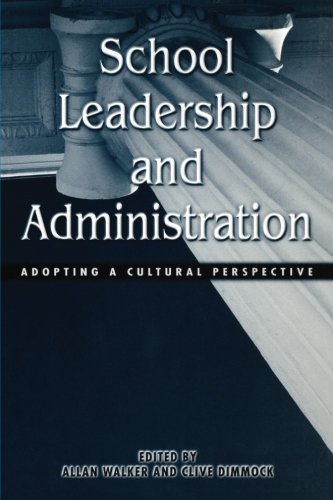 School Leadership and Administration: Adopting a Cultural Perspective (Reference Books in Internationaleducation)