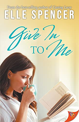 Elle Spencer Give In To Me