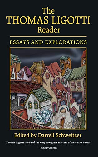 Darrell Schweitzer The Thomas Ligotti Reader