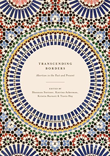 Transcending Borders: Abortion in the Past and Present