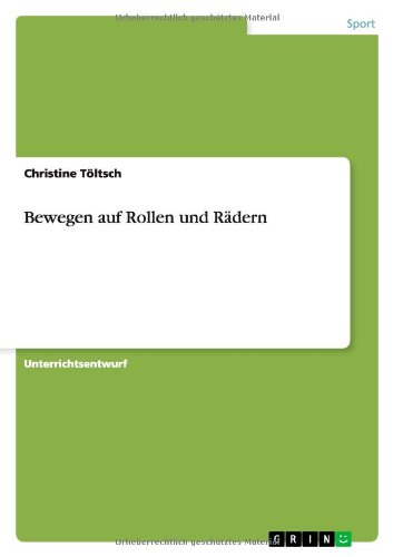 Bewegen auf Rollen und Rädern