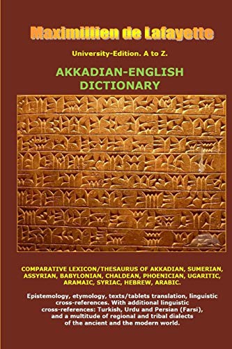 University-Edition. A to Z. Akkadian-English Dictionary