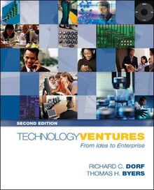 Technology Ventures: From Idea to Enterprise