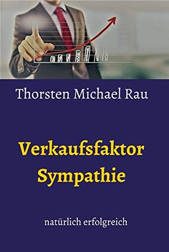 Verkaufsfaktor Sympathie: natürlich verkaufen