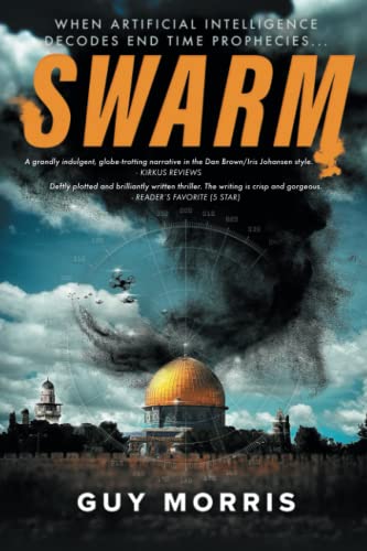 SWARM: Artificial Intelligence Decodes End Time Prophecies (SNO Chronicles)