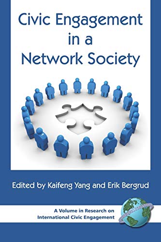 Civic Engagement in a Network Society (Research on International Civic Engagement)