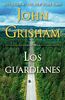 Los guardianes/ The Guardians