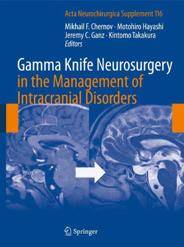 Gamma Knife Neurosurgery in the Management of Intracranial Disorders (Acta Neurochirurgica Supplement)