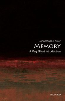 Memory: A Very Short Introduction (Very Short Introductions)