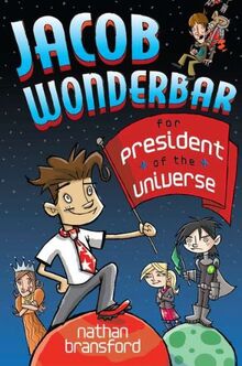 Jacob Wonderbar for President of the Universe