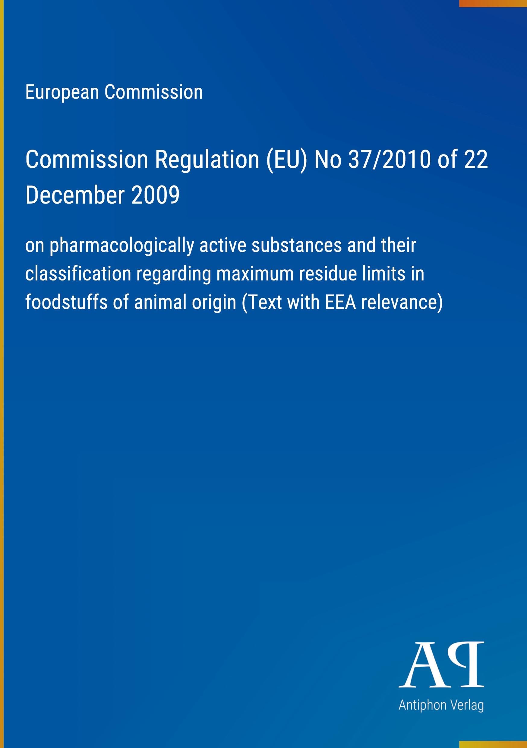 Commission Regulation (EU) No 37/2010 of 22 December 2009
