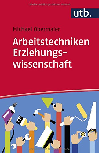 Obermaier, Michael: Arbeitstechniken Erziehungswissenschaft