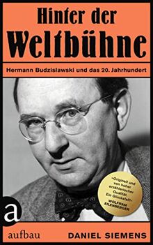 Hinter der "Weltbühne": Hermann Budzislawski und das 20. Jahrhundert