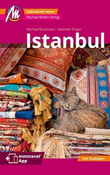 Istanbul MM-City Reiseführer Michael Müller Verlag: Individuell reisen mit vielen praktischen Tipps. Inkl. Freischaltcode zur mmtravel® App