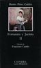Fortunata y Jacinta, II: 2 (Letras Hispanicas (catedra)