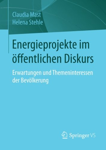 Energieprojekte im öffentlichen Diskurs - Claudia Mast Helena Stehle Kartoniert (TB)