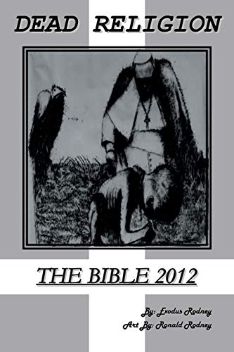 Dead Religion: The Bible 2012