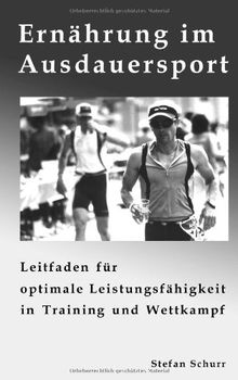 Ernährungsstrategie im Ausdauersport: leitfaden für optimale Leistungsfähigkeit in Training und Wettkampf