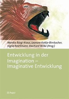 Entwicklung in der Imagination - Imaginative Entwicklung