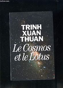 LE COSMOS ET LE LOTUS- Confessions d'un astrophysicien