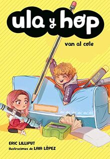 Ula y Hop van al cole (Ula y Hop. Diminutos)