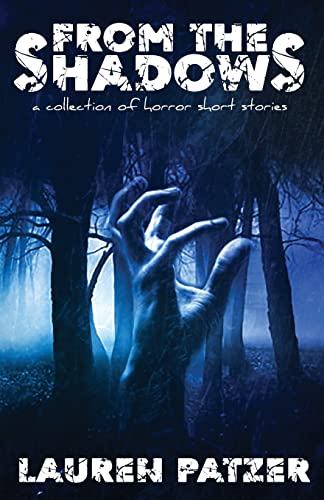 From the Shadows: a collection of short horror stories