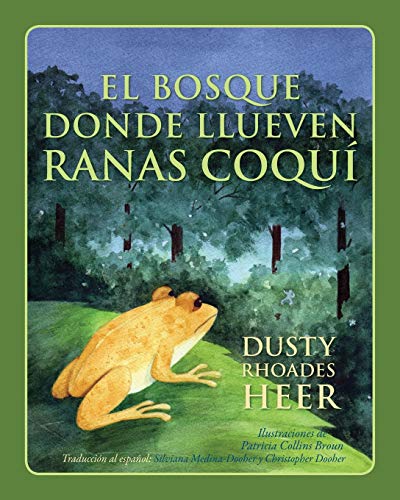 El BOSQUE DONDE LLUEVEN RANAS COQUÍ