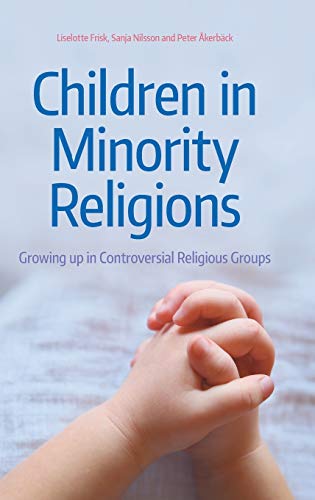 Children in Minority Religions: Growing up in Controversial Religious Groups