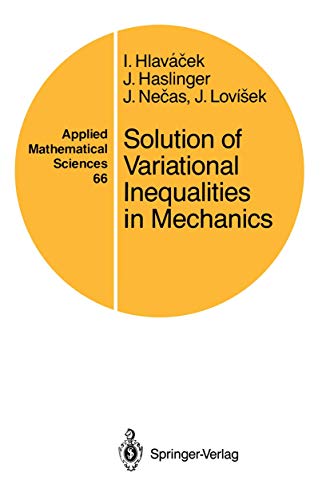 Solution of Variational Inequalities in Mechanics (Applied Mathematical Sciences, 66, Band 66)