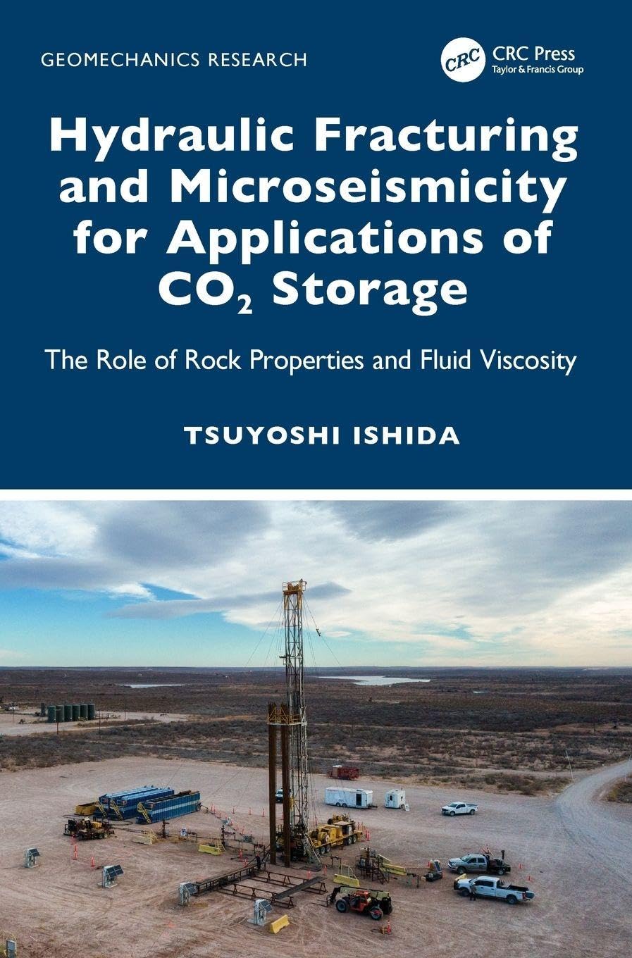Hydraulic Fracturing and Microseismicity for Applications of CO2 Storage: The Role of Rock Properties and Fluid Viscosity (Geomechanics Research)