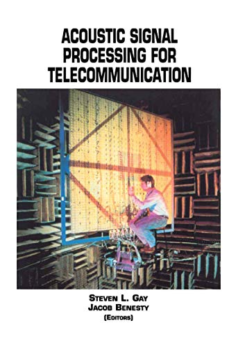 Acoustic Signal Processing for Telecommunication (The Springer International Series in Engineering and Computer Science) (The Springer International ... and Computer Science, 551, Band 551)