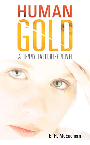 Human Gold: A Jenny Tallchief Novel