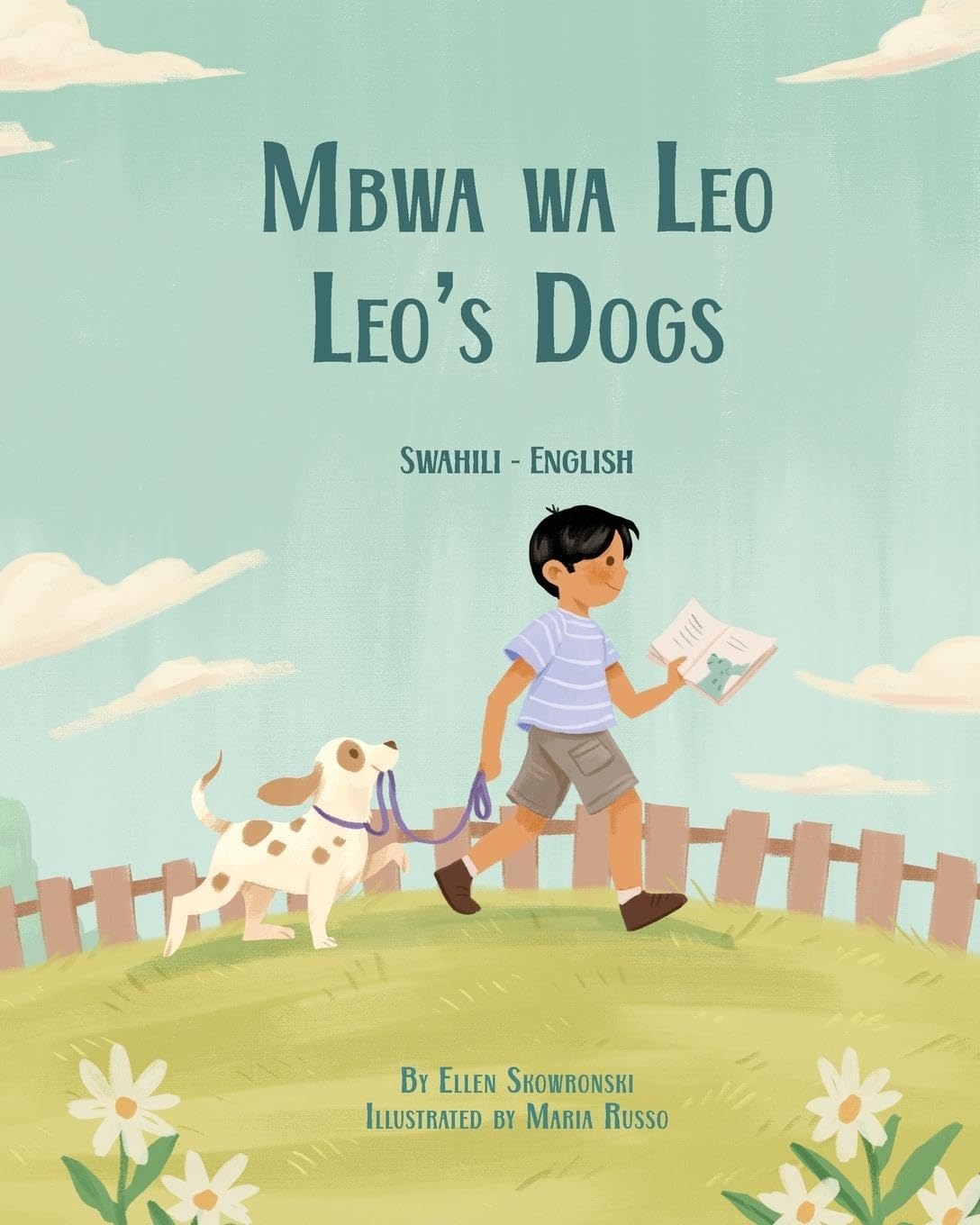 Leo's Dogs (Swahili-English): Mbwa wa Leo (Language Lizard Bilingual Living in Harmony)