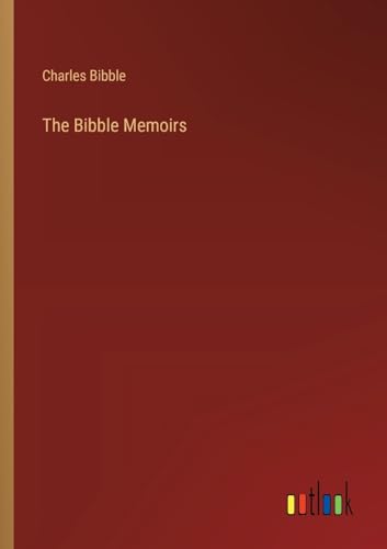 The Bibble Memoirs