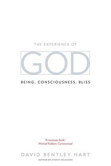 The Experience of God: Being, Consciousness, Bliss