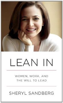 Lean In: Women, Work, and the Will to Lead