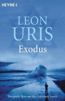 Exodus: Roman: Das große Epos um die Gründung Israels