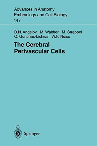 The Cerebral Perivascular Cells (Advances in Anatomy, Embryology and Cell Biology, 147, Band 147)