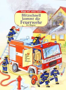 Blitzschnell kommt die Feuerwehr: Klapp auf, schau nach!