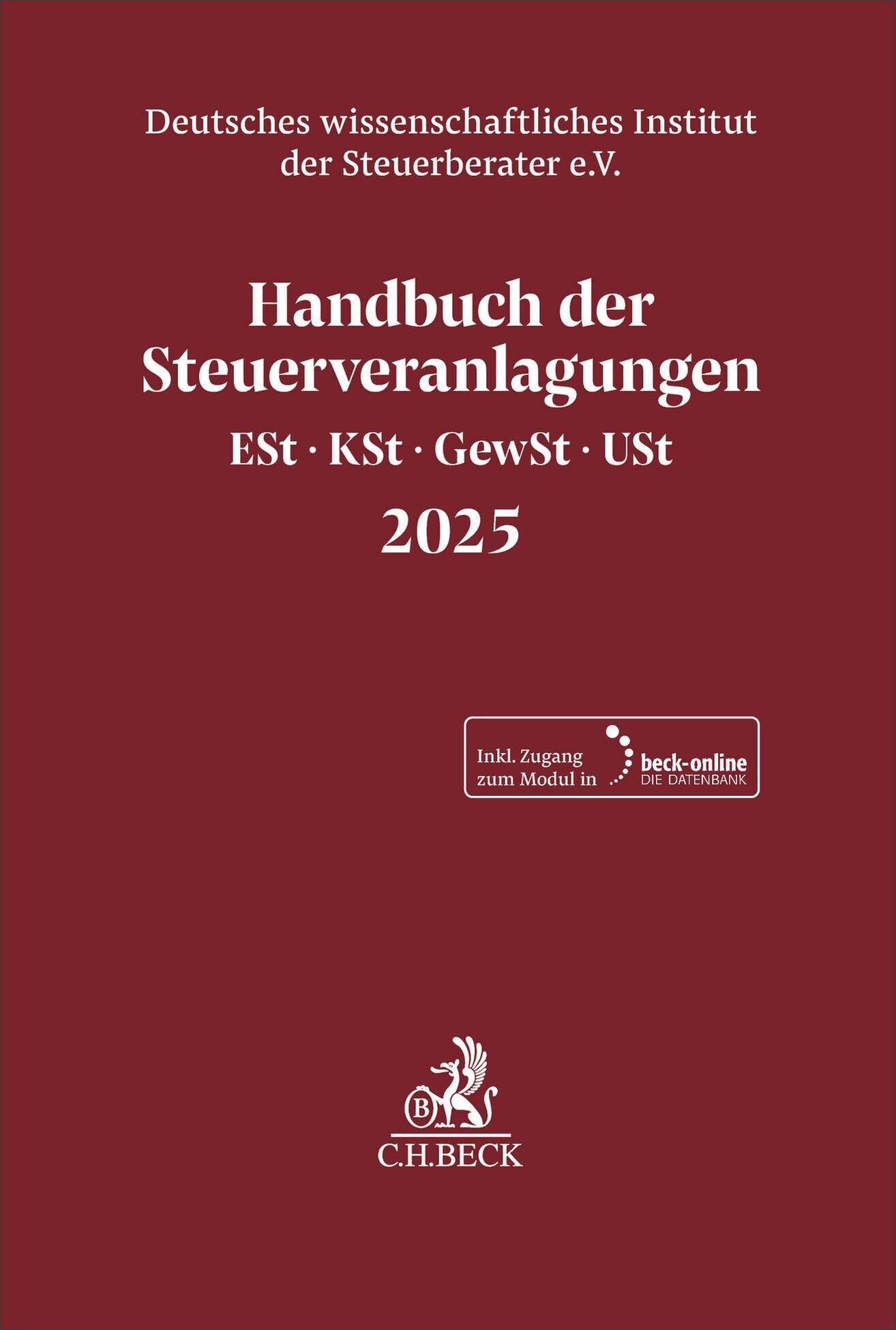 Handbuch der Steuerveranlagungen: Einkommensteuer, Körperschaftsteuer, Gewerbesteuer, Umsatzsteuer 2025 (Schriften des Deutschen - Neu