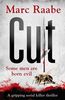 Cut: Some men are born evil. The serial killer thriller that took Europe by storm