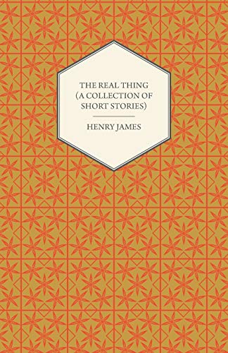 The Real Thing (A Collection of Short Stories)