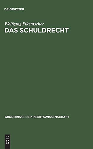 Das Schuldrecht (Grundrisse der Rechtswissenschaft, 2, Band 2)