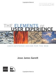 The Elements of User Experience (Voices (New Riders))