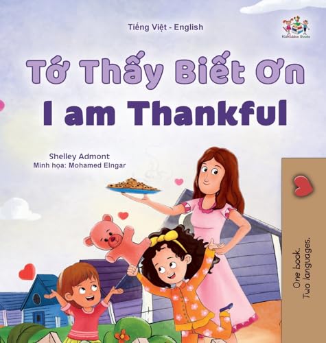 I am Thankful (Vietnamese English Bilingual Children's Book) (Vietnamese English Bilingual Collection)
